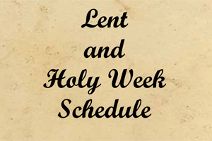 Lent and Holy Week Schedule 2023
